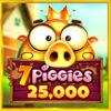 7 Piggies 25,000
