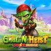 Goblin Heist Powernudge